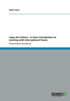 Paperback Tapas De Culture - A short introduction to working with International Teams Book