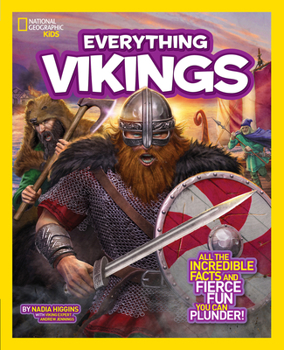 Paperback National Geographic Kids Everything Vikings: All the Incredible Facts and Fierce Fun You Can Plunder Book