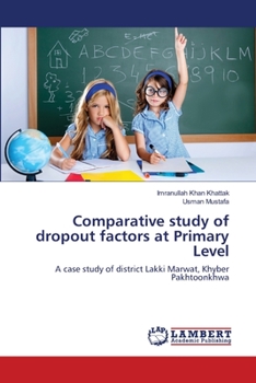 Paperback Comparative study of dropout factors at Primary Level Book