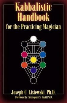 Paperback Kabbalistic Handbook for the Practicing Magician: A Course in the Theory and Practice of Western Magic Book