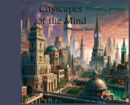 Hardcover Cityscapes of the Mind Volume Eleven Book