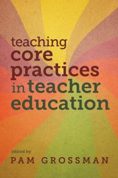 Paperback Teaching Core Practices in Teacher Education Book
