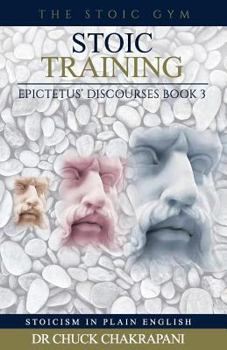 Paperback Stoic Training: Epictetus' Discourses Book 3 Book