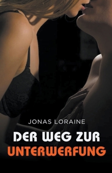 Paperback Der Weg zur Unterwerfung [German] Book