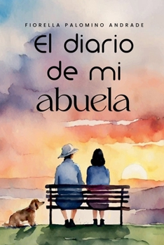 El diario de mi abuela (Spanish Edition)