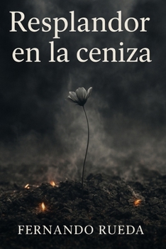 Paperback Resplandor en la ceniza [Spanish] Book