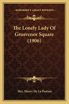 The Lonely Lady of Grosvenor Square