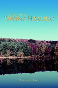 Paperback Reflections on Divine Healing Book