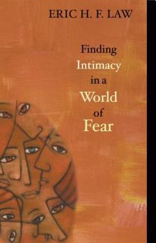 Paperback Finding Intimacy in a World of Fear Book