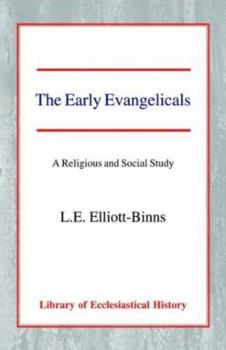 The Early Evangelicals (Library of Ecclesiastical History)