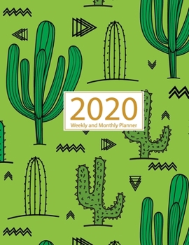 Paperback 2020 Planner Weekly and Monthly: Jan 1, 2020 to Dec 31, 2020: Weekly & Monthly Planner + Calendar Views - Inspirational Quotes and Cactus Cover (2020 Book