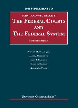 Paperback The Federal Courts and the Federal System, 7th, 2021 Supplement (University Casebook Series) Book