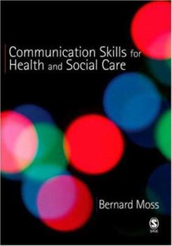 Paperback Communication Skills for Health and Social Care Book