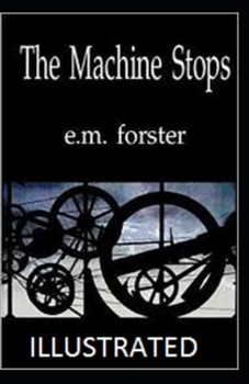 Paperback The Machine Stops Illustrated Book