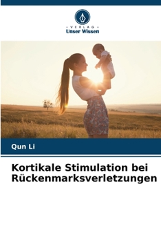 Kortikale Stimulation bei Rückenmarksverletzungen