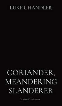 Hardcover Coriander, Meandering Slanderer Book