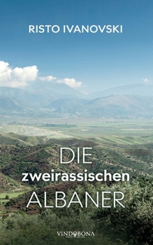 Paperback Die zweirassischen Albaner [German] Book