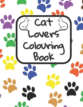 Paperback Cat Lovers colouring book: A colouring book of cats! Book