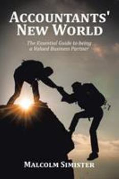 Paperback Accountants' New World: The Essential Guide to being a Valued Business Partner Book