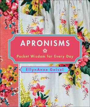 Hardcover Apronisms: Pocket Wisdom for Every Day Book