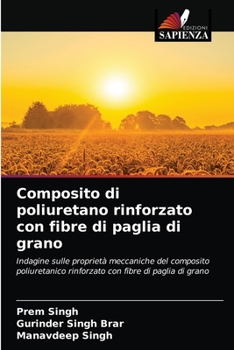 Composito di poliuretano rinforzato con fibre di paglia di grano: Indagine sulle proprietà meccaniche del composito poliuretanico rinforzato con fibre di paglia di grano