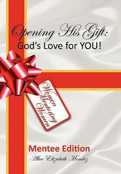 Hardcover Opening His Gift: God's Love for You! Book