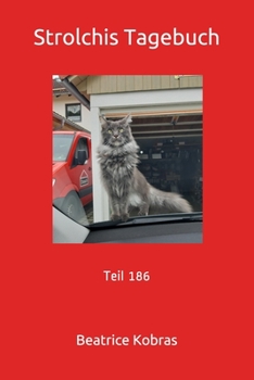 Strolchis Tagebuch: Teil 186 (German Edition)