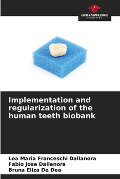 Paperback Implementation and regularization of the human teeth biobank Book