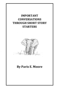 Paperback Important Conversations Through Short Story Starters Book