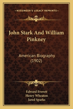 Paperback John Stark And William Pinkney: American Biography (1902) Book