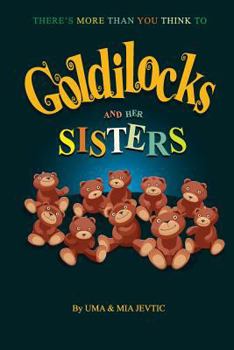 Paperback Goldilocks And Her Sisters Book