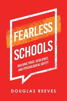 Paperback Fearless Schools: Building Trust, Resilience, and Psychological Safety Book