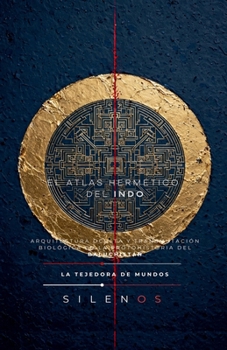 El Atlas Hermético del Indo (Culturas del Mundo) (Spanish Edition)