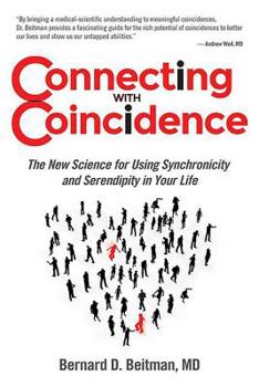 Paperback Connecting with Coincidence: The New Science for Using Synchronicity and Serendipity in Your Life Book