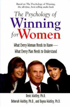 Hardcover The Psychology of Winning for Women: What Every Woman Needs to Know--What Every Man Needs to Understand Book