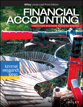 Loose Leaf Financial Accounting: Tools for Business Decision Making Book