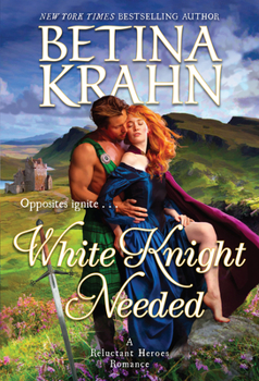 White Knight Needed - Book #2 of the Reluctant Heroes