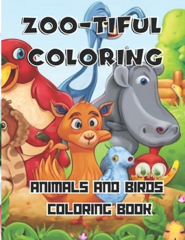 Paperback Zoo-tiful Coloring: Animals and Birds Coloring Book