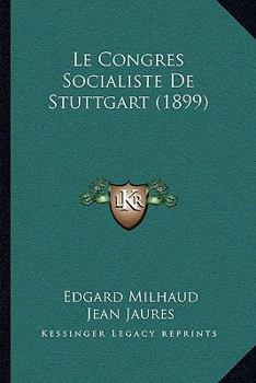 Paperback Le Congres Socialiste De Stuttgart (1899) [French] Book