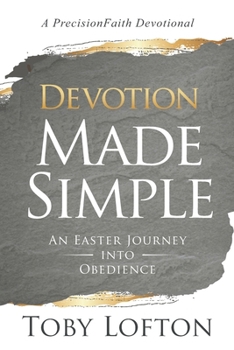 Paperback Devotion Made Simple: An Easter Journey into Obedience Book