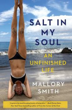Hardcover Salt in My Soul: An Unfinished Life Book