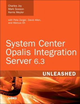 Paperback System Center Opalis Integration Server 6.3 Unleashed Book