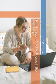 Paperback Social Impact of Mobile Phones in the Digital Age Book