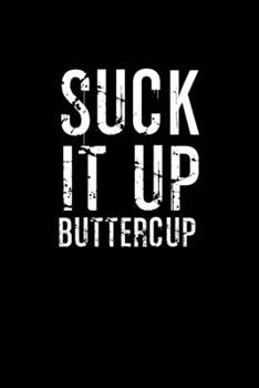 Suck it up buttercup: 110 Game Sheets - 660 Tic-Tac-Toe Blank Games | Soft Cover Book for Kids for Traveling & Summer Vacations | Mini Game | Clever ... x 22.86 cm | Single Player | Funny Great Gift