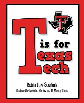 Hardcover T Is for Texas Tech Book