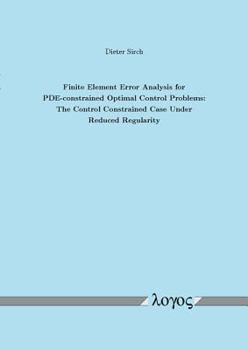 Paperback Finite Element Error Analysis for Pde-Constrained Optimal Control Problems: The Control Constrained Case Under Reduced Regularity Book