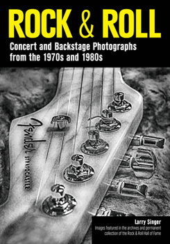 Paperback Rock & Roll: Concert and Backstage Photographs from the 1970s and 1980s Book