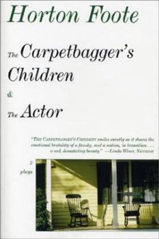 Paperback The Carpetbagger's Children & the Actor: 2 Plays Book