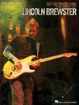 Paperback Let the Praises Ring - The Best of Lincoln Brewster Book