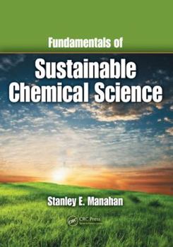 Paperback Fundamentals of Sustainable Chemical Science Book